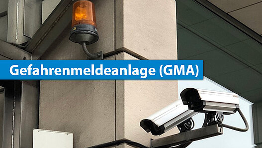 Alarmleuchte und Kameras einer GMA