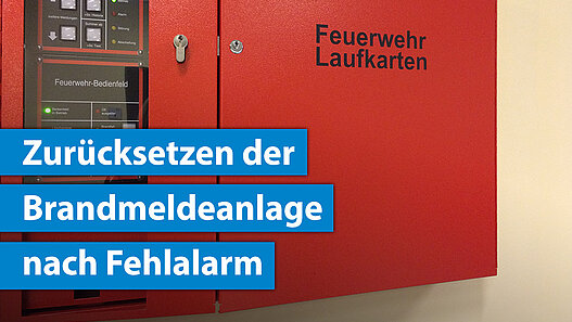 Zurücksetzen der Brandmeldeanlage durch Feuerwehr