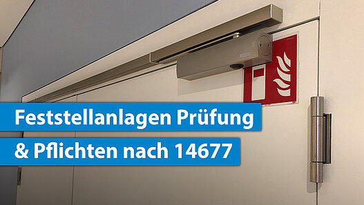 Prüfung einer Feststellanlage an einer Tür