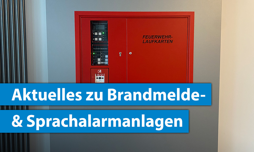 Aktuelles Normenwissen zu Brandmeldeanlagen und Sprachalarmanlagen nach DIN 14675