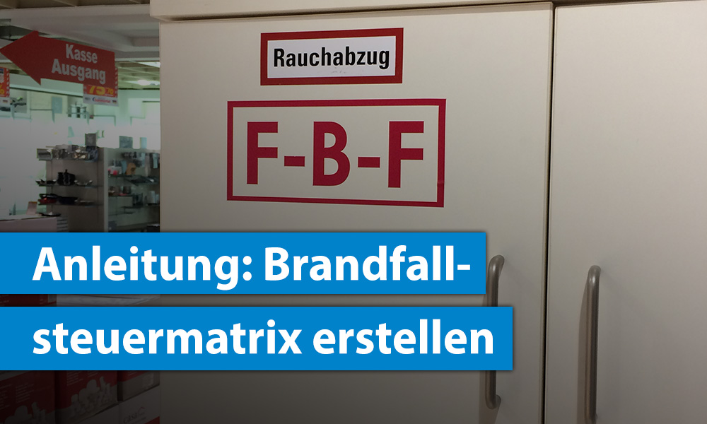 Brandfallsteuermatirx Rauchabzug Laden