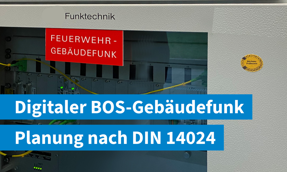BOS-Gebäudefunk nach DIN 14024 planen und errichten