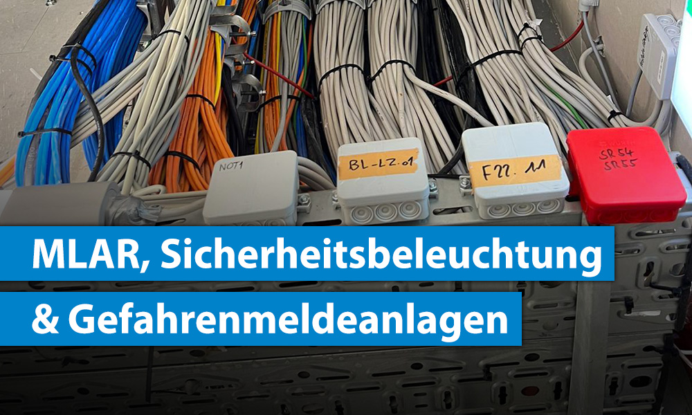 Leitungsanlagen, Sicherheitsbeleuchtung und Gefahrenmeldeanlagen normkonform umsetzen