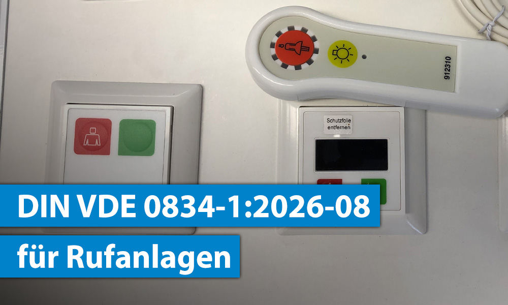 Neue DIN VDE 0834-1:2026-08 für Rufanlagen