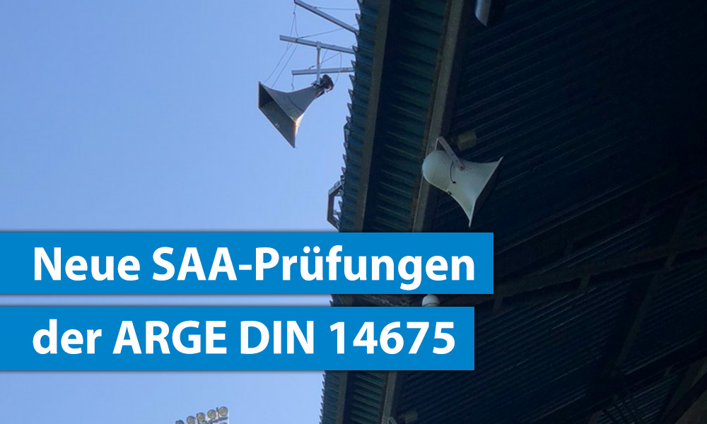 Neue SAA-Prüfungen der ARGE DIN 14675