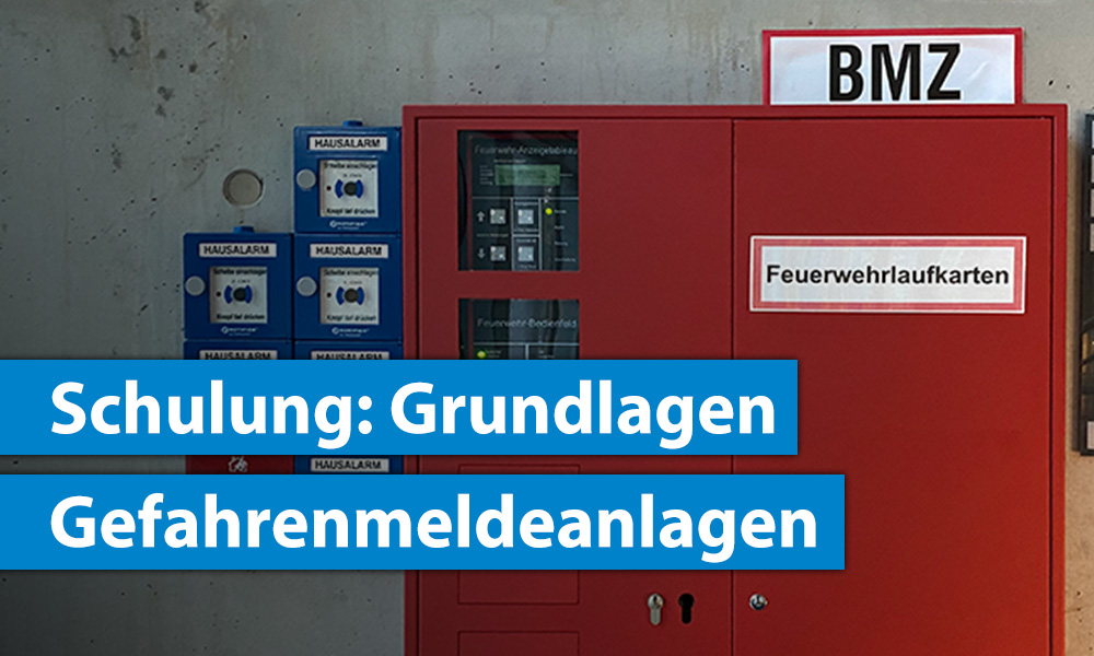 Schulung: Grundlagen Gefahrenmeldeanlagen nach DIN VDE 0833 & DIN 14675