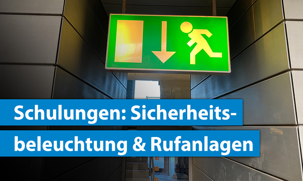 Sicherheitsbeleuchtung und Rufanlagen: UDS Schulungen 2026