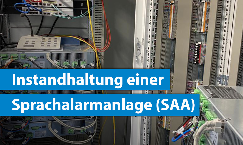 Wartung und Begehung einer Sprachalarmanlage SAA