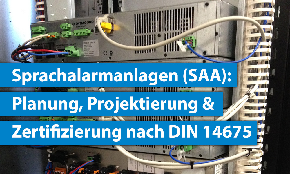 Sprachalarmanlagen: Planung, Projektierung & Zertifizierung nach DIN 14675
