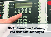 BMA: Betrieb und Wartung von Brandmeldeanlagen